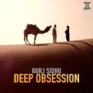 Deep Obsession GURJ SIDHU