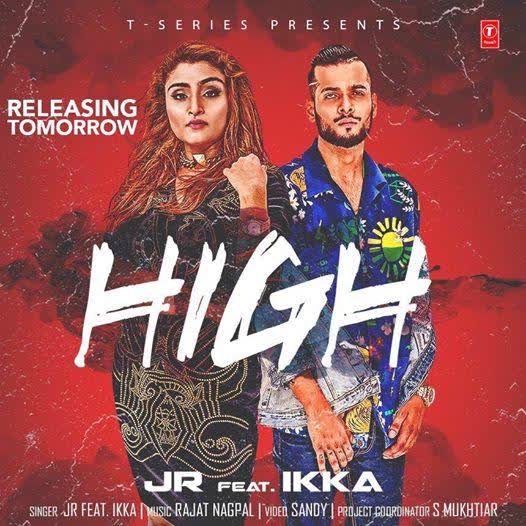 High (Haye Hukku) JR Mp3 song download