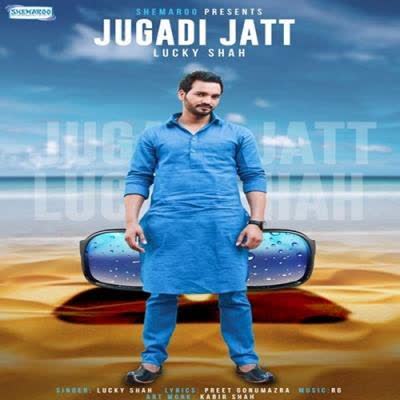 Jugadi Jatt Lucky Shah  Mp3 song download