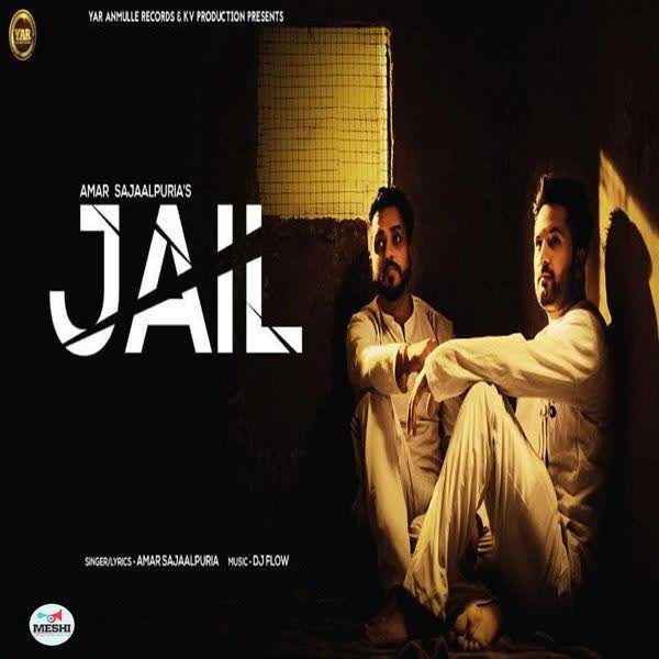 Jail Amar Sajaalpuria  Mp3 song download