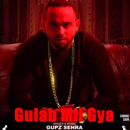 Gulab Mil Gya Gupz Sehra  Mp3 song download