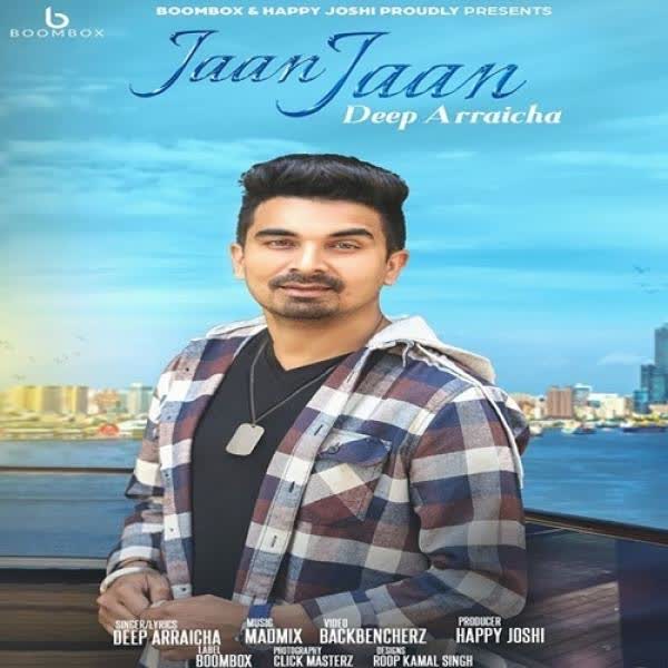 Jaan Jaan Deep Arraicha  Mp3 song download