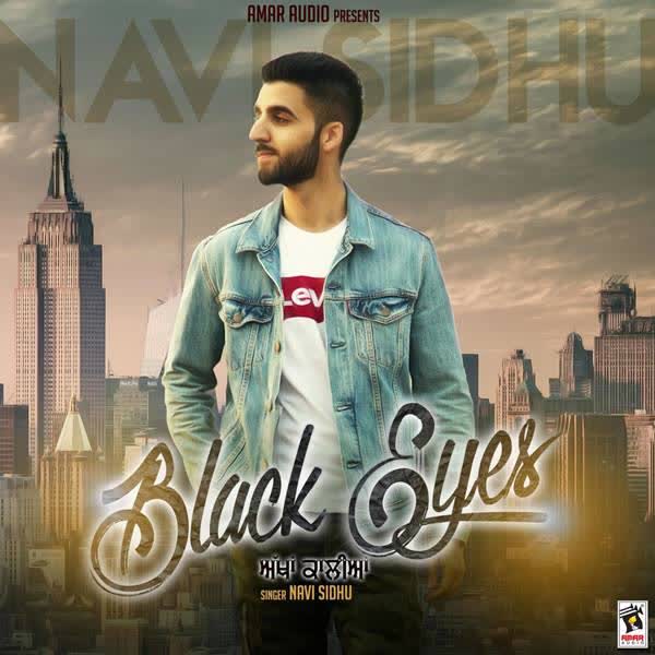 Black Eyes Navi Sidhu  Mp3 song download