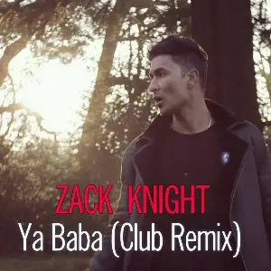 Ya Baba (Club Remix) Zack Knight