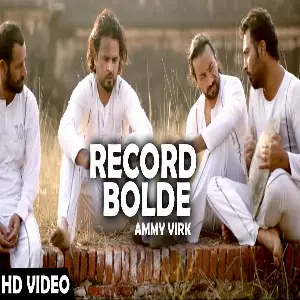 Record Bolde (Jugni Hath Kise Na Auni) Ammy Virk