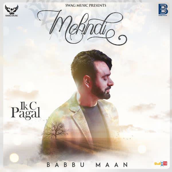 Mehndi (Ik C Pagal) Babbu Maan  Mp3 song download
