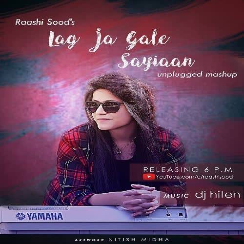 Lag Ja Gale, Saiyaan (Cover) Raashi Sood  Mp3 song download