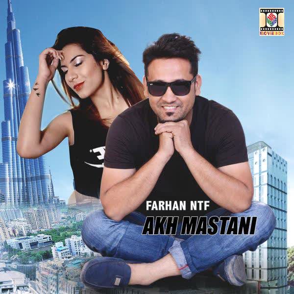 Akh Mastani Farhan NTF  Mp3 song download