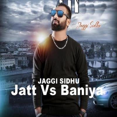 Jatt Vs Baniya Jaggi Sidhu  Mp3 song download