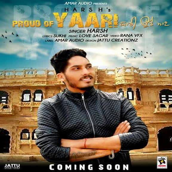 Proud Of Yaari Harsh  Mp3 song download