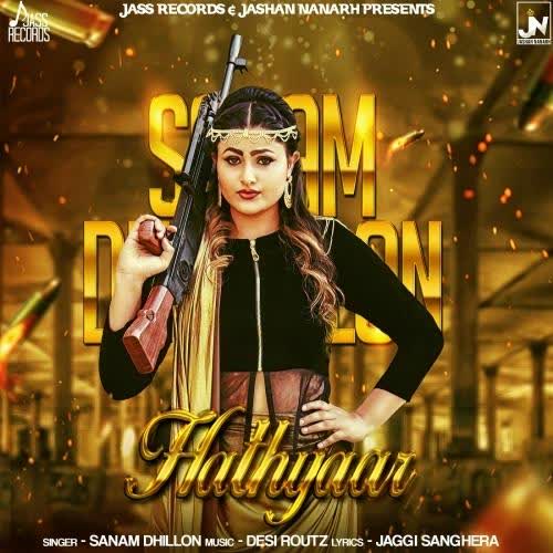 Hathyaar Sanam Dhillon  Mp3 song download