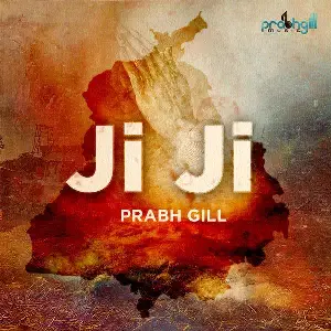 Ji Ji Prabh Gill
