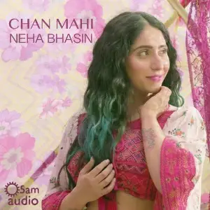 Chan Mahi Neha Bhasin