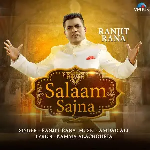 Salaam Sajna Ranjit Rana