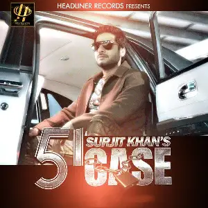 51 Case Surjit Khan