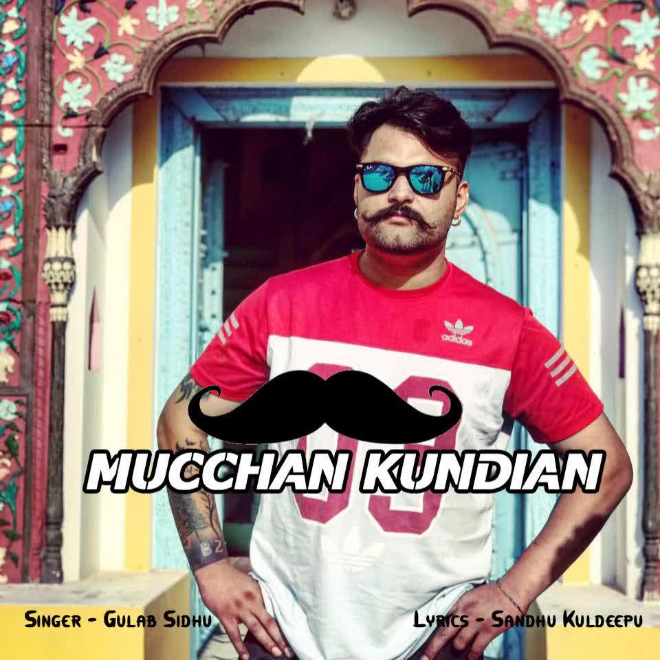 Mucchan Kundian Gulab Sidhu