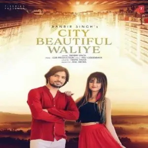 City Beautiful Waliye Ranbir Singh