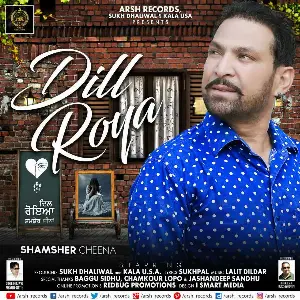 Dil Roya Shamsher Cheena