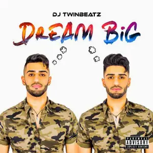 Dream Big DJ Twinbeatz