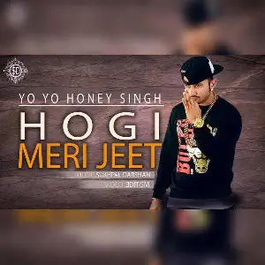 Hogi Meri Jeet Yo Yo Honey Singh