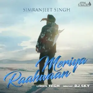 Meriya Raahwaan Simranjeet Singh