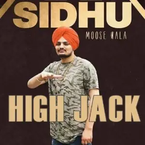 High Jack Sidhu Moose Wala