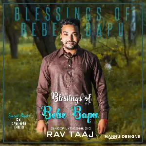 Blessings Of Bebe Bapu Rav Taaj