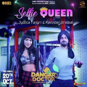Selfie Queen (Dangar Doctor Jelly) Ravinder Grewal
