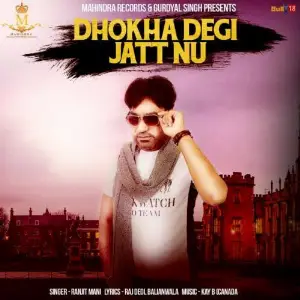 Dhokha Degi Jatt Nu Ranjit Mani