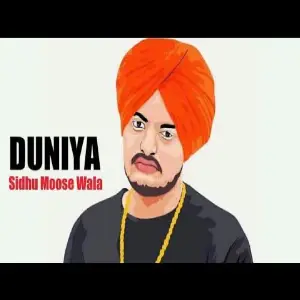 Duniya Sidhu Moose Wala