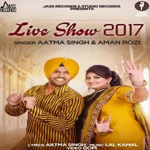Live Show 2017 Aatma Singh