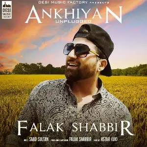 Ankhiyan Unplugged Falak Shabbir