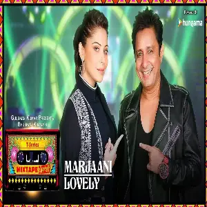 Marjaani-Lovely Sukhwinder Singh , Kanika Kapoor