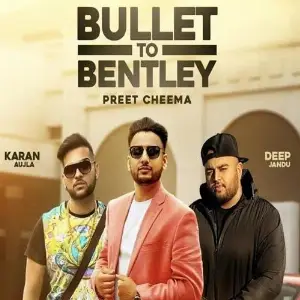 Bullet To Bentley Preet Cheema