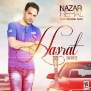 Hasrat (Dil Cheez Hai Ki Sajna) Nazar Rehal