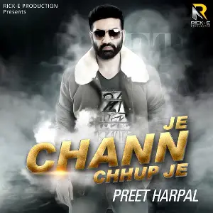 Je Chann Chhup Je Preet Harpal