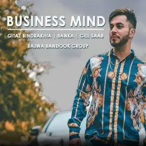 Business Mind Gitaz Bindrakhia