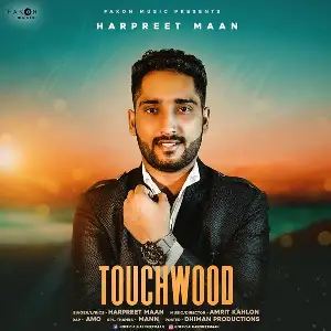 Touchwood Harpreet Maan