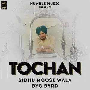 Tochan Sidhu Moose Wala