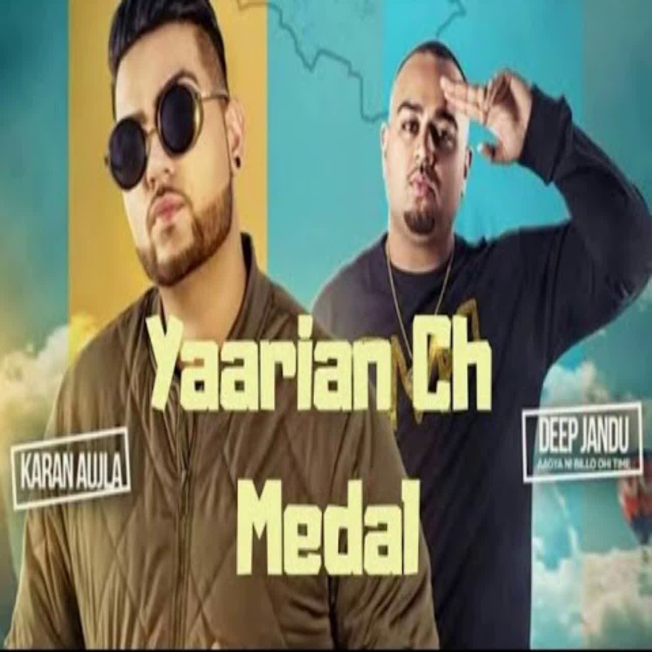 Yaarian Ch Medal Karan Aujla mp3 song download