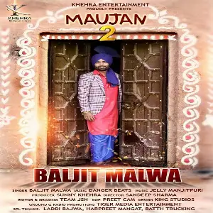 Maujan 2 Baljit Malwa