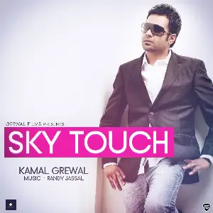 Sky Touch Kamal Grewal