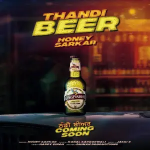 Thandi Beer Honey Sarkar