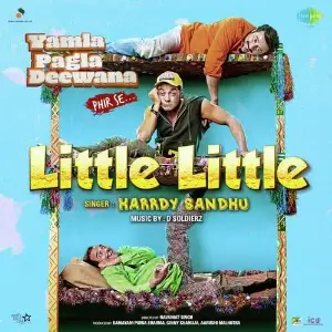 Little Little (Yamla Pagla Deewana Phir Se) Harrdy Sandhu