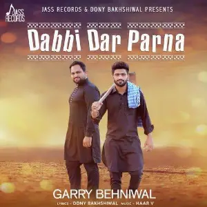 Dabbi Dar Parna Garry Behniwal