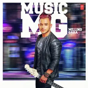 Music MG Millind Gaba