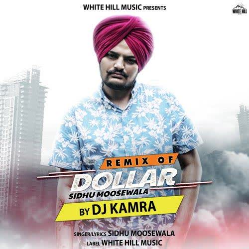 Dollar Remix - Sidhu Moose Wala Album mp3 songs Download - DjPunjab.Com