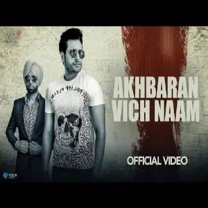Akhbaran Vich Naam (Yaar Belly) Jordan Sandhu