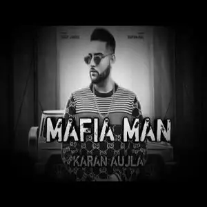 Mafia Man Karan Aujla