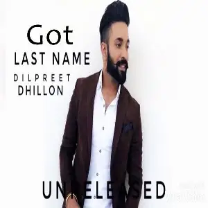 Got (Last Name) Dilpreet Dhillon